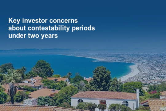 Key investor concerns about contestability periods under two years