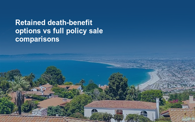 Retained death-benefit options vs full policy sale comparisons