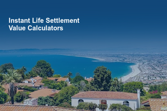 Instant Life Settlement Value Calculators Made Simple