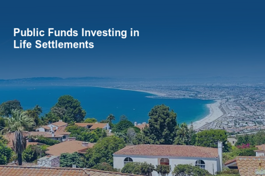 Public Funds Investing in Life Settlements Explained