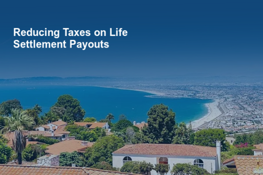 Reducing Taxes on Life Settlement Payouts Legal Tips